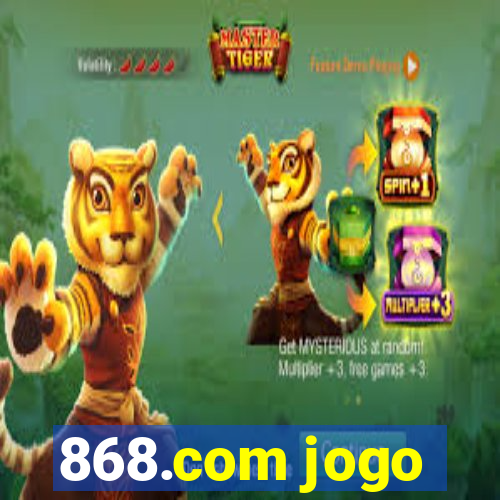 868.com jogo